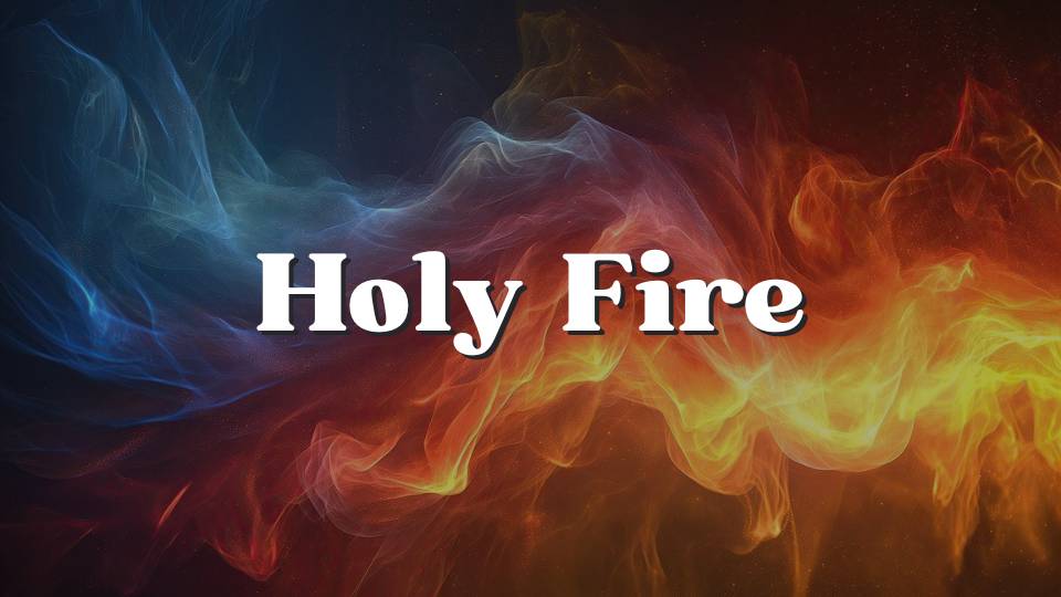 Holy Fire